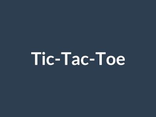 Tic‑Tac‑Toe