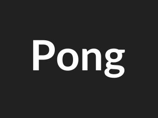 Pong